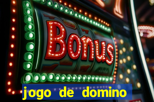 jogo de domino online valendo dinheiro